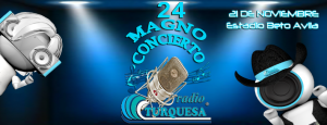 Magno Concierto 24 de Radio Turquesa
