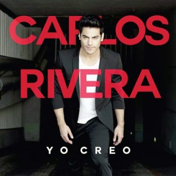 Carlos Rivera - Yo Creo - Disco 2016